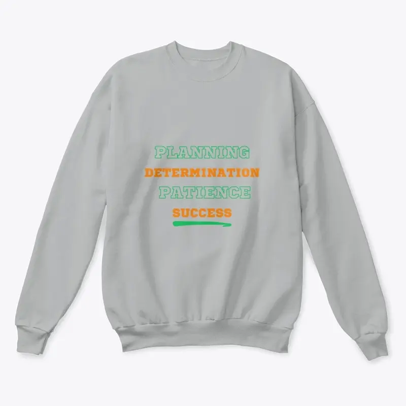 Your way to success Sweatshirt