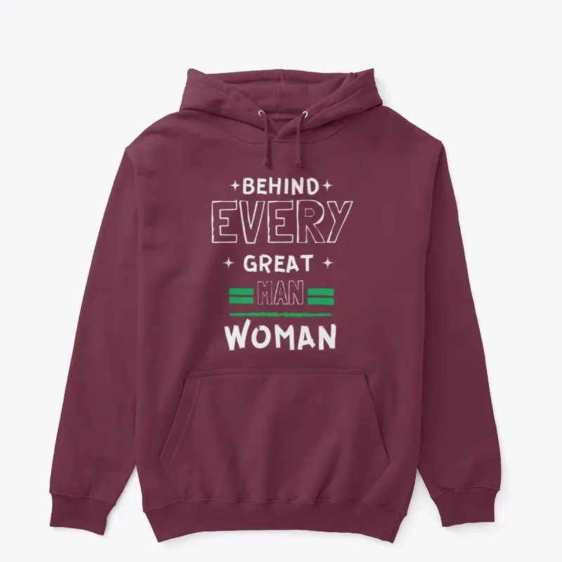 Behind every great man, woman